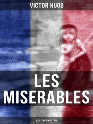 cover image of LES MISERABLES (Illustrated Edition)